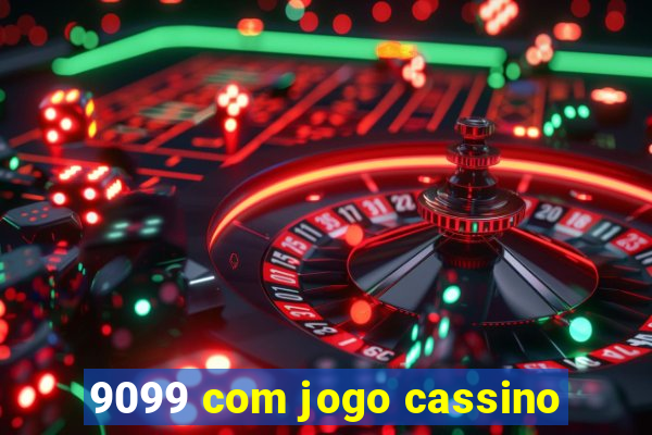 9099 com jogo cassino